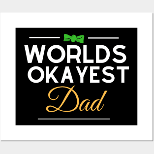 Worlds Okayest Dad Happy Fathers Day Special Posters and Art